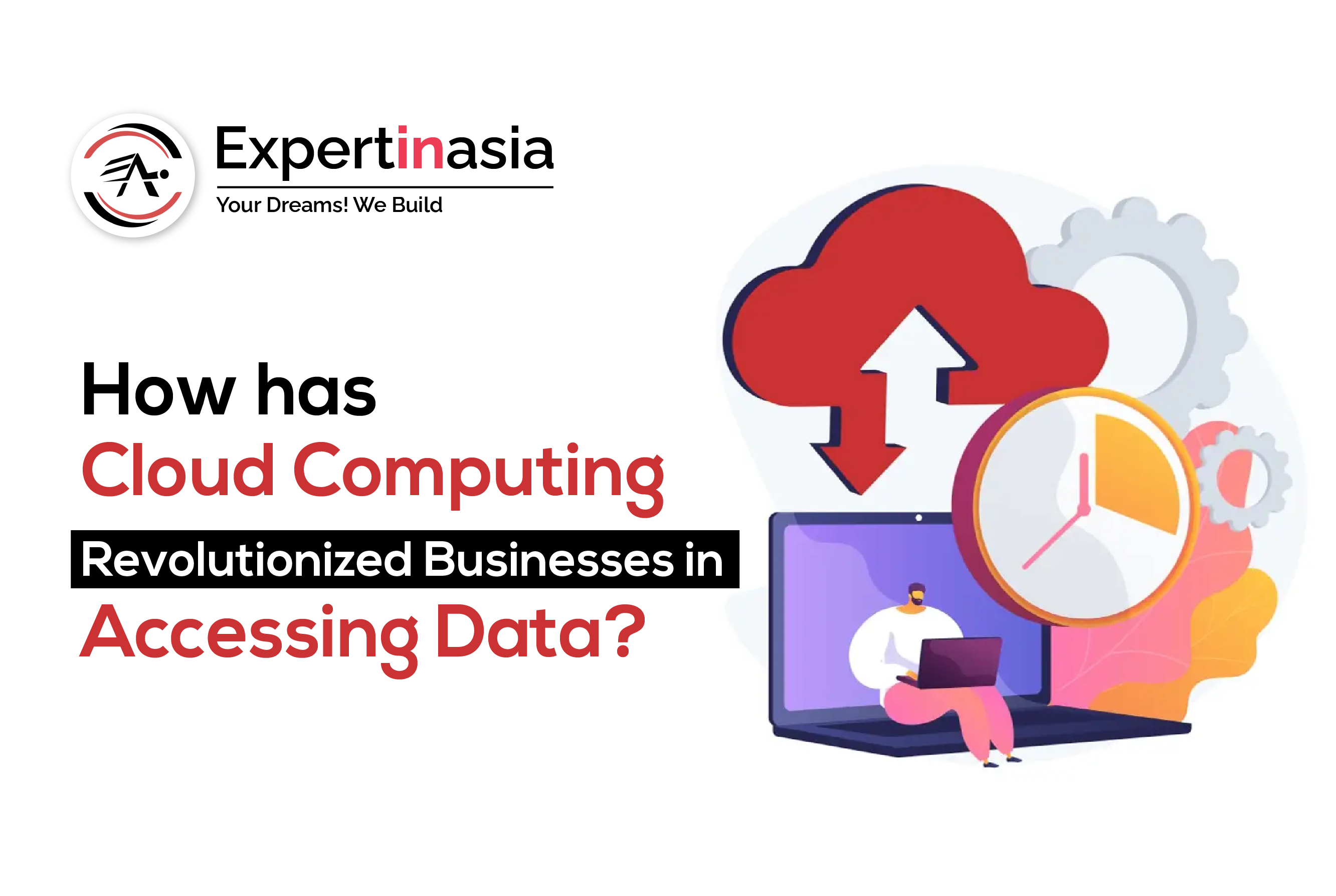 how-has-cloud-computing-revolutionized-businesses-in-accessing-data